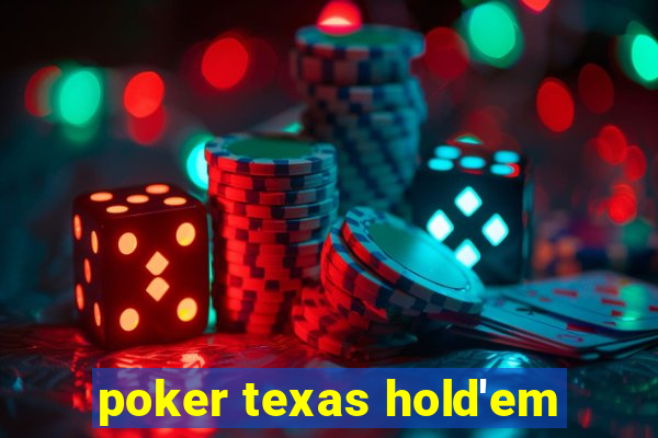 poker texas hold'em