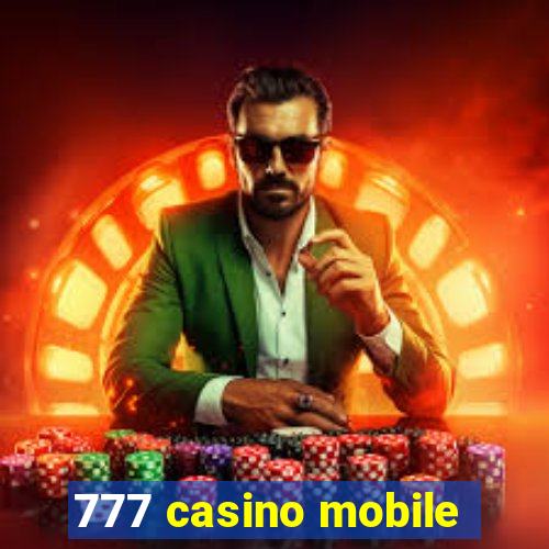 777 casino mobile