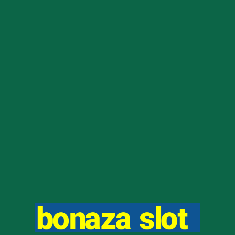 bonaza slot