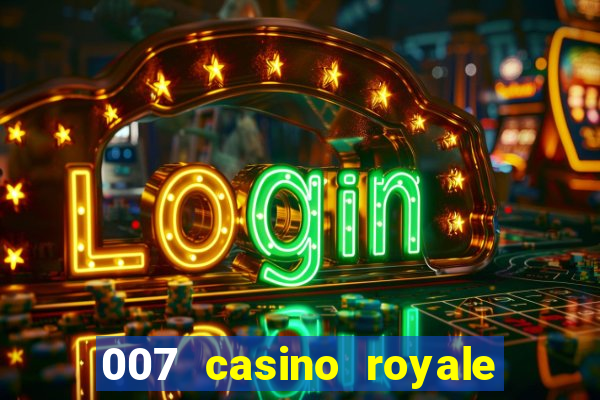 007 casino royale hd7 dublado