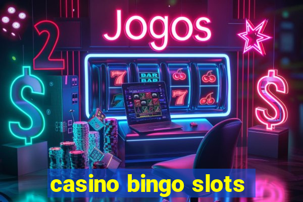 casino bingo slots