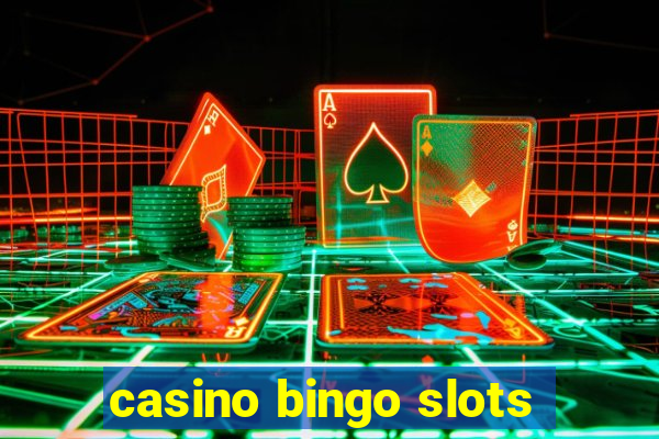 casino bingo slots