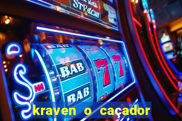 kraven o caçador filme completo dublado