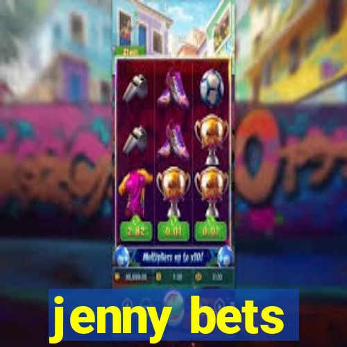 jenny bets