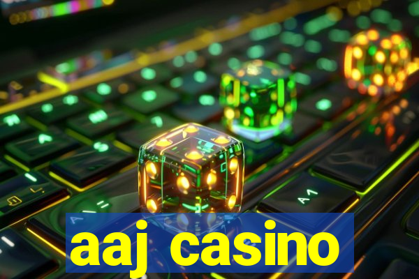 aaj casino