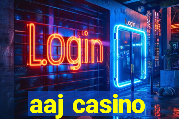 aaj casino