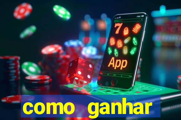 como ganhar dinheiro nos jogos slots