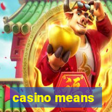 casino means