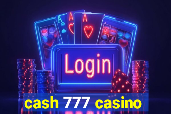 cash 777 casino