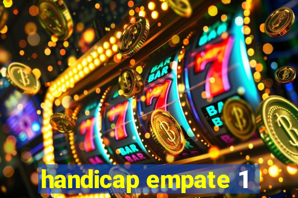 handicap empate 1