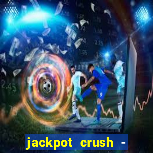 jackpot crush - slots games