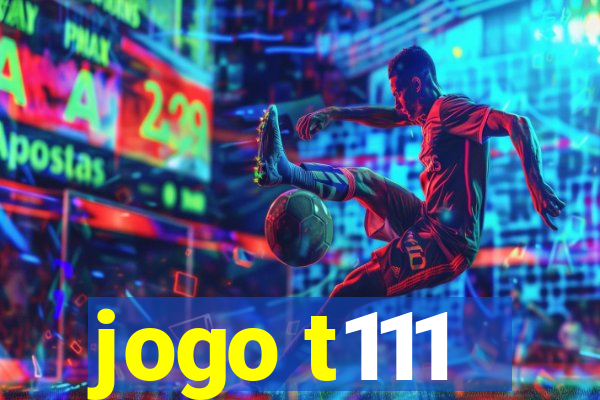 jogo t111