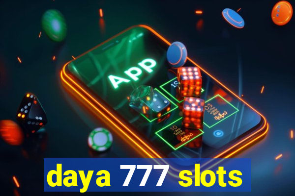 daya 777 slots