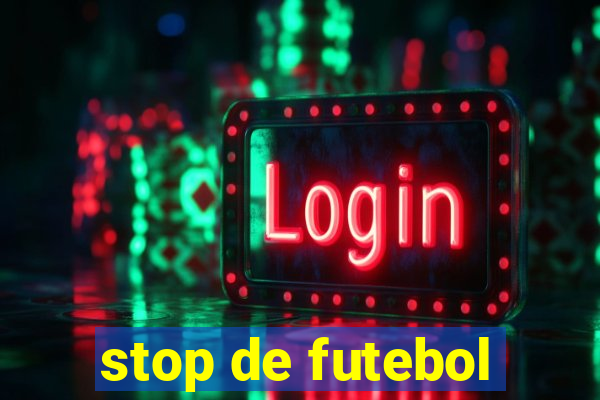 stop de futebol