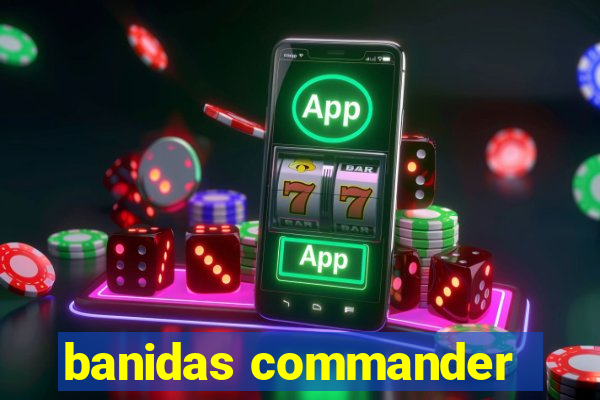 banidas commander