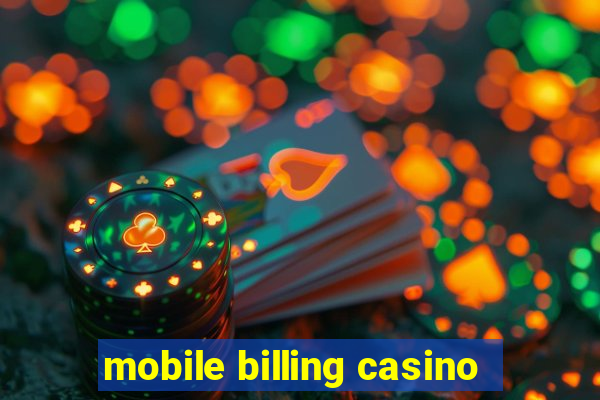 mobile billing casino