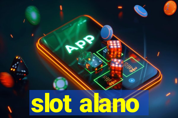 slot alano