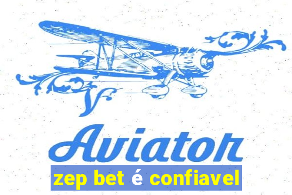 zep bet é confiavel