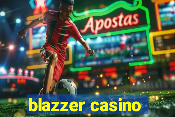 blazzer casino