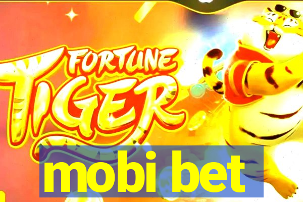 mobi bet