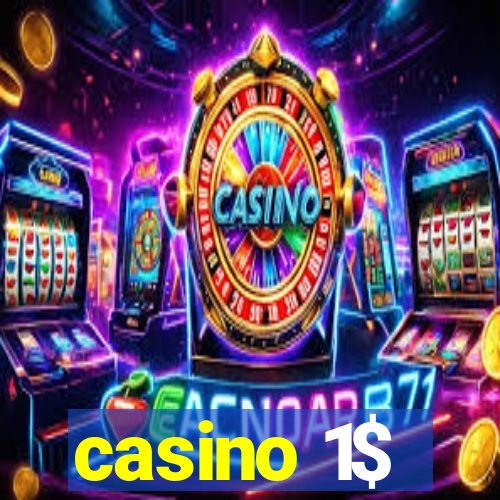 casino 1$