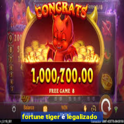 fortune tiger é legalizado