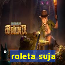 roleta suja