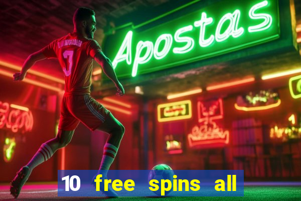 10 free spins all british casino