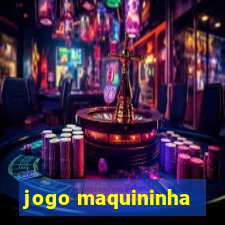 jogo maquininha