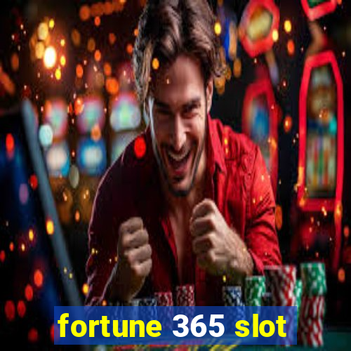 fortune 365 slot