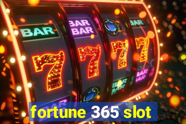 fortune 365 slot