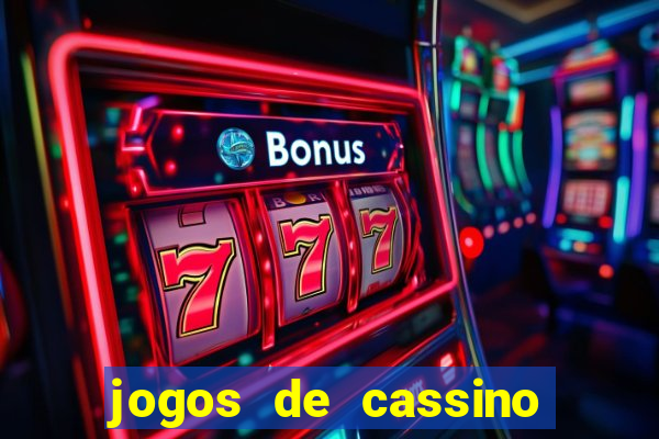 jogos de cassino para ganhar dinheiro