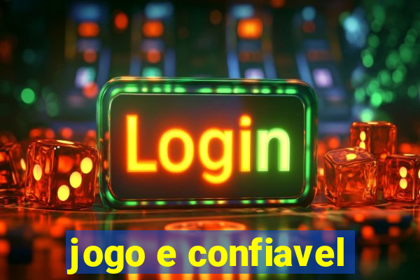 jogo e confiavel