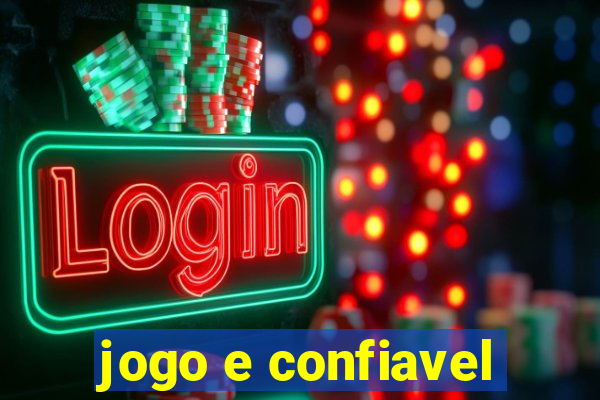 jogo e confiavel