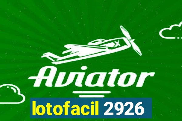 lotofacil 2926