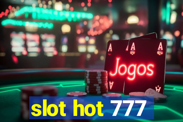 slot hot 777