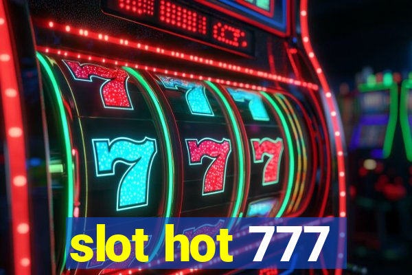 slot hot 777