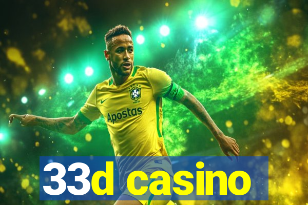 33d casino