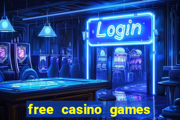 free casino games free casino games