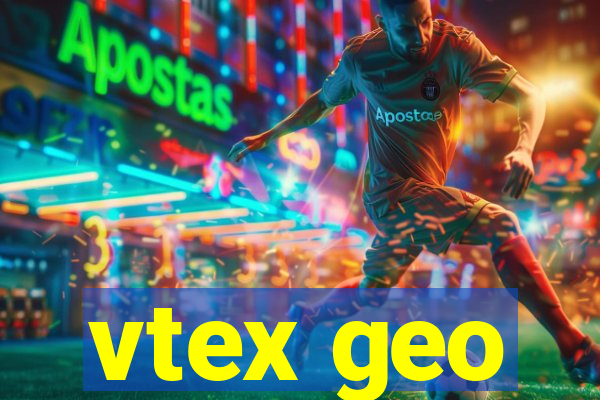 vtex geo