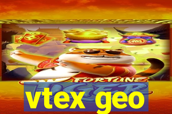 vtex geo