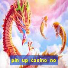 pin up casino no deposit bonus