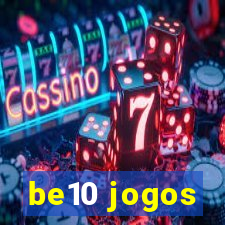 be10 jogos