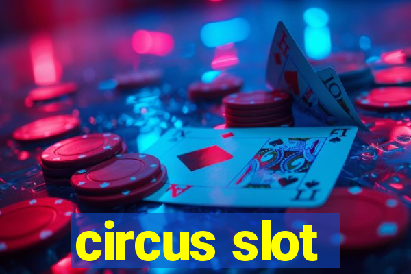 circus slot