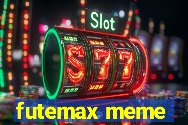 futemax meme