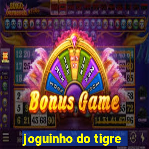 joguinho do tigre