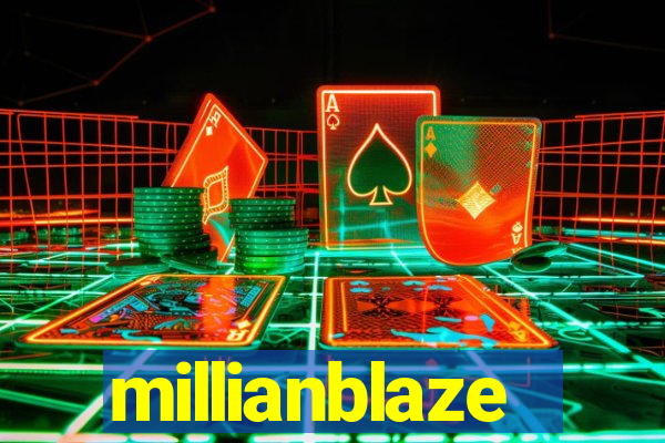 millianblaze