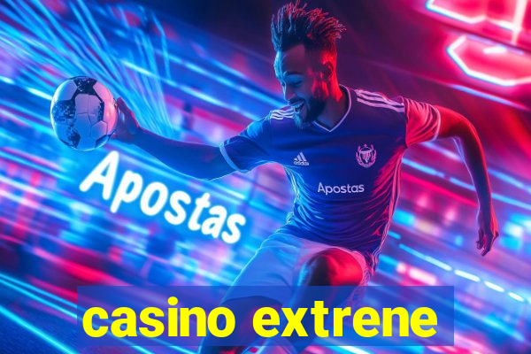 casino extrene