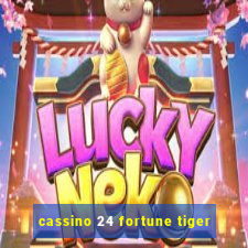 cassino 24 fortune tiger