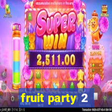 fruit party 2